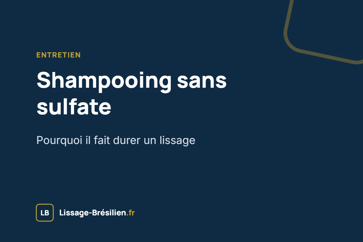 Shampooing sans sulfate après un lissage brésilien